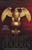 Conspirata - A Novel of Ancient Rome (Paperback) - Robert Harris Photo