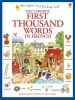 First Thousand Words in French (Paperback) - Heather Amery Photo