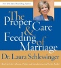 Proper Care and Feeding of Marriage CD - Preface and Introduction Read by Dr. Laura Schlessinger (Abridged, Standard format, CD, abridged edition) - Dr Laura Schlessinger Photo