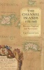 The Channel Islands, 1370-1640 - Between England and Normandy (Hardcover, New) - Tim Thornton Photo