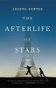 The Afterlife of Stars (Hardcover) - Joseph Kertes Photo