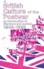 British Culture of the Post-war - An Introduction to Literature and Society, 1945-1999 (Paperback) - Alistair Davies Photo