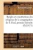 Reigles Et Constitutions Des Religieux de La Congregation de S. Paul, Premier Hermite (French, Paperback) - Guillaume Caillier Photo