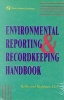 Environmental Reporting and Recordkeeping Handbook - Sound Strategies and Legal Insights (Hardcover) - Martha E Marrapese Photo