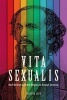 Vita Sexualis - Karl Ulrichs and the Origins of Sexual Science (Hardcover) - Ralph M Leck Photo