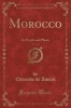 Morocco, Vol. 1 of 2 - Its People and Places (Classic Reprint) (Paperback) - Edmondo De Amicis Photo