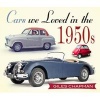 Cars We Loved in the 1950s (Paperback) - Giles Chapman Photo