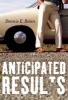 Anticipated Results (Paperback) - Dennis E Bolen Photo