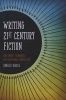 Writing 21st Century Fiction - High Impact Techniques for Exceptional Storytelling in Modern Fiction (Paperback) - Donald Maass Photo