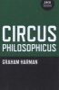 Circus Philosophicus (Paperback) - Graham Harman Photo