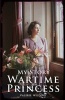 A Wartime Princess (Paperback) - Valerie Wilding Photo