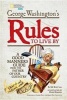 George Washington's Rules to Live by - A Good Manners Guide from the Father of Our Country (Hardcover) - KM Kostyal Photo