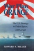 War Plan Orange - the US Strategy to Defeat Japan, 1897-1945 (Paperback, New edition) - Edward S Miller Photo