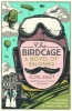 The Birdcage (Paperback) - Clive Aslet Photo