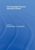 The Routledge Physical Education Reader (Hardcover) - David Kirk Photo