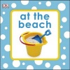 Squeaky Baby Bath: At the Beach (Novelty book) - Dk Photo