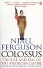 Colossus: The Price of America's Empire (Paperback, New ed) - Niall Ferguson Photo