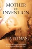 Mother of Invention (Paperback) - HA Pitman Photo