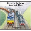 Peter's Railway Now and Then (Paperback) - Christopher GC Vine Photo