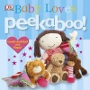 Peekaboo! Baby Loves (Board book, Reissue) - Dk Photo