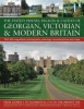 The Stately Houses, Palaces and Castles of Georgian, Victorian and Modern Britain - From George I to Elizabeth II, 1714 to the Present Day; with 200 Magnificent Photographs, Paintings, Reconstructions and Maps (Paperback) - Charles Phillips Photo