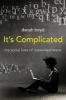 It's Complicated - The Social Lives of Networked Teens (Paperback) - Danah Boyd Photo