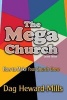 The Mega Church (Paperback) - Dag Heward Mills Photo