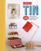 Take a Tin - 16 Beautiful Projects for Your Home (Paperback) - Jemima Schlee Photo