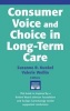 Consumer Voice and Choice in Long-term Care (Hardcover) - Suzanne R Kunkel Photo