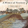 A World of Noodles (Paperback) - Brian Yarvin Photo