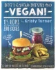 But I Could Never Go Vegan! (Paperback) - Kristy Turner Photo