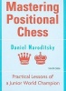 Mastering Positional Chess - Practical Lessons from a Junior World Champion (Paperback) - Daniel A Naroditsky Photo