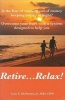 Retire... Relax - Is the Fear of Running Out of Money Keeping You Up at Night? (Hardcover) - Louis E Mcnamara Photo