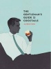 The Gentleman's Guide to Cocktails (Hardcover) - Alfred Tong Photo