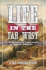 Life in the Far West - A True Account of Travels Across America's Wilderness (Paperback) - George Frederick Ruxton Photo