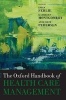 The Oxford Handbook of Health Care Management (Hardcover) - Ewan Ferlie Photo