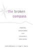 The Broken Compass - Parental Involvement with Children's Education (Hardcover, New) - Keith Robinson Photo