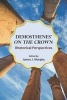 Demosthenes' "on the Crown" - Rhetorical Perspectives (Paperback) - James J Murphy Photo