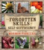 The Forgotten Skills of Self-Sufficiency Used by the Mormon Pioneers (Paperback) - Caleb Warnock Photo