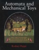 Automata and Mechanical Toys (Hardcover) - Rodney Peppe Photo