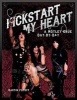 Kickstart My Heart - A Motley Crue Day-by-Day (Hardcover) - Martin Popoff Photo