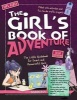 The Girl's Book of Adventure - The Little Guidebook for Smart and Resourceful Girls (Hardcover) - Michele Lecreux Photo