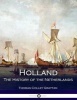 Holland - The History of the Netherlands (Paperback) - Thomas Colley Grattan Photo