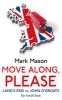 Move Along, Please (Paperback) - Mark Mason Photo