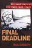 Final Deadline - The Last Days Of The Rand Daily Mail (Paperback) - Rex Gibson Photo