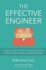 The Effective Engineer - How to Leverage Your Efforts in Software Engineering to Make a Disproportionate and Meaningful Impact (Paperback) - Edmond Lau Photo