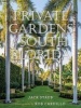 Private Gardens of South Florida (Hardcover) - Jack E Staub Photo