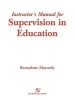 Supervision in Education - A Differentiated Approach with Legal Perspectives Instructor's Manual (Paperback, Teacher) - Bernadette Marczely Photo