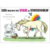 101 Ways to Use a Unicorn (Hardcover) - Robb Pearlman Photo