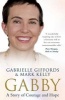 Gabby - A Story of Courage and Hope (Paperback) - Gabrielle Giffords Photo